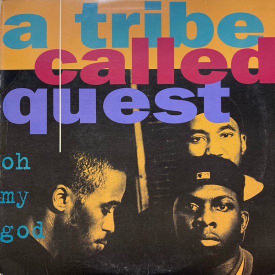 A TRIBE CALLED QUEST / OH MY GOD (1994 US ORIGINAL)