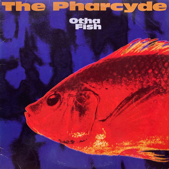 THE PHARCYDE / OTHA FISH (1993 US ORIGINAL)