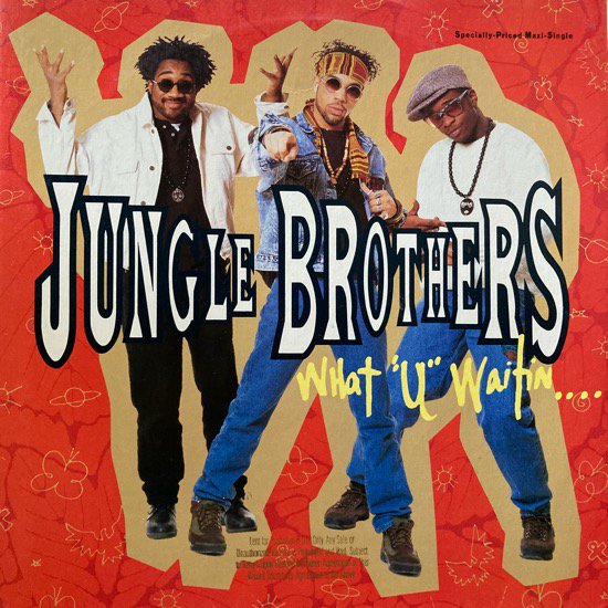 JUNGLE BROTHERS / WHAT 