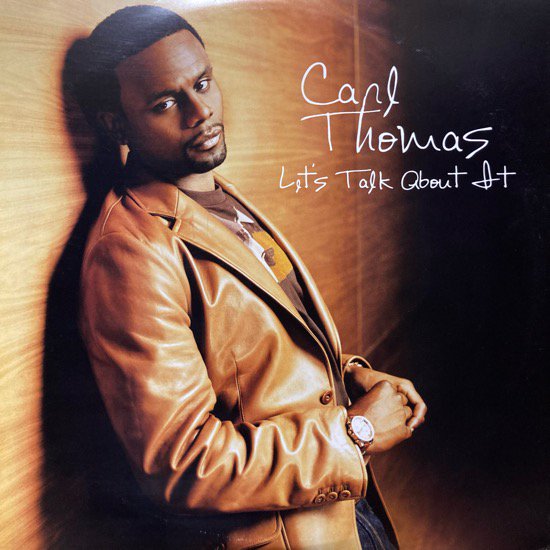 CARL THOMAS / LET'S TALK ABOUT IT (2004 US ORIGINAL)