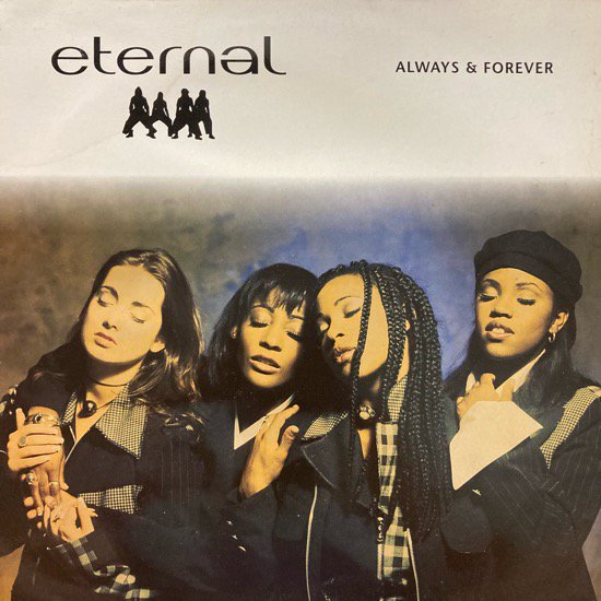 ETERNAL / ALWAYS AND FOREVER(1993 UK ORIGINAL)