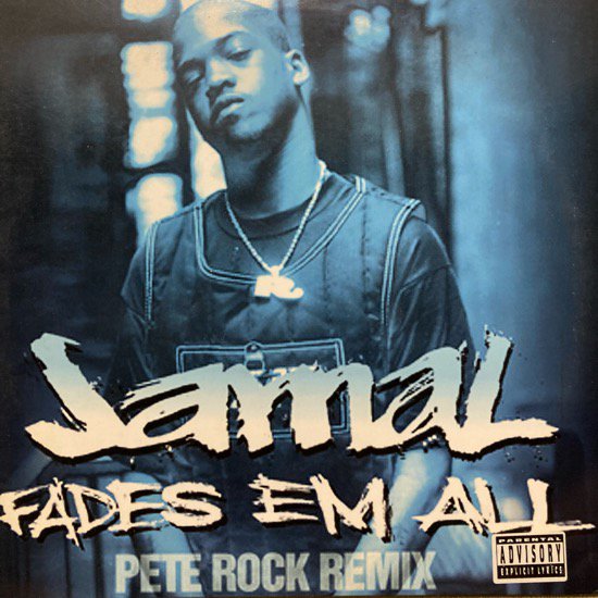 JAMAL / FADES EM ALL (PETE ROCK REMIX) (1995 US ORIGINAL)