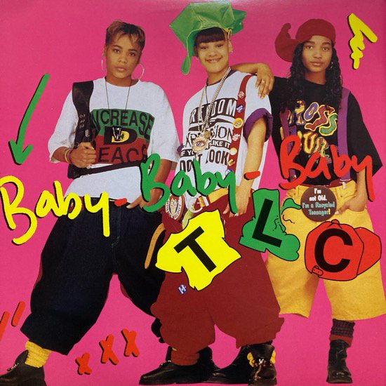 TLC / BABY-BABY-BABY (1992 US ORIGINAL)