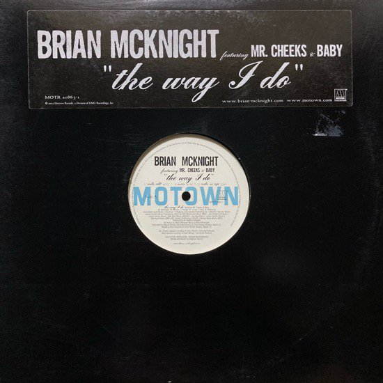 BRIAN MCKNIGHT FEATURING MR. CHEEKS & BABY / THE WAY I DO (2002 US PROMO ONLY)