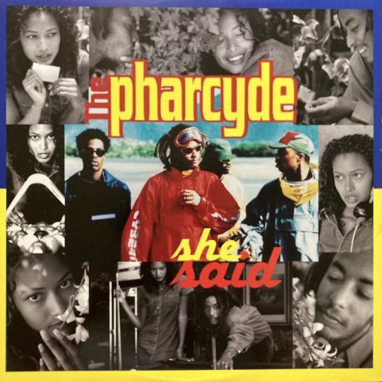 THE PHARCYDE / SHE SAID (1995 US ORIGINAL)