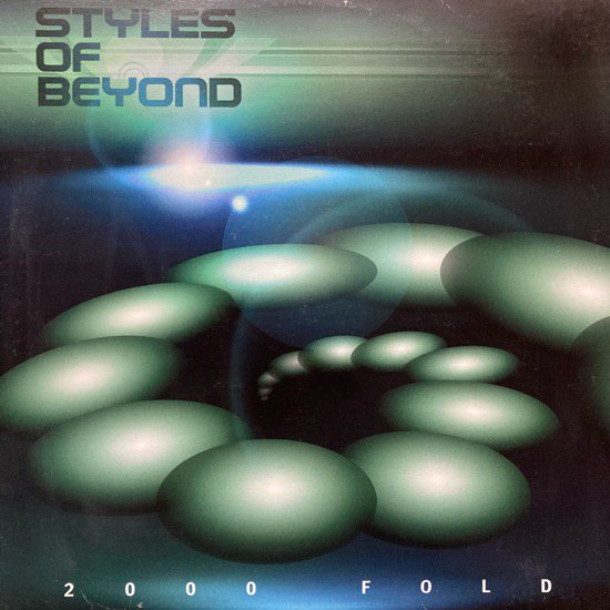 STYLES OF BEYOND / 2000 FOLD (1998 US ORIGINAL)
