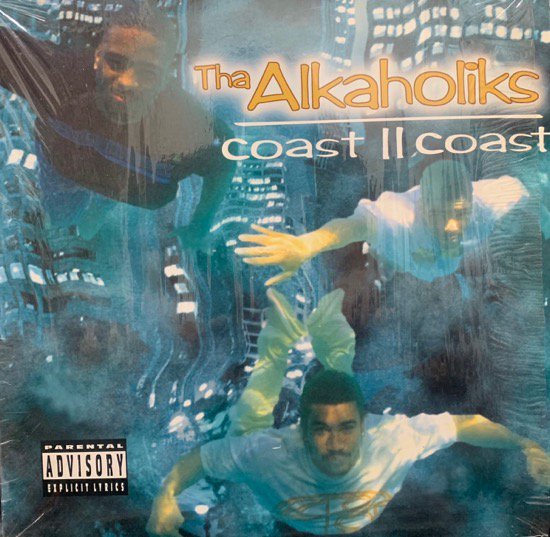 THA ALKAHOLIKS / COAST II COAST (1995 US ORIGINAL)