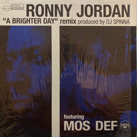 RONNY JORDAN FEATURING MOS DEF / A BRIGHTER DAY (DJ SPINNA REMIX)
