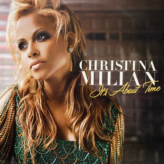 CHRISTINA MILIAN / IT'S ABOUT TIME (2004 US ORIGINAL)