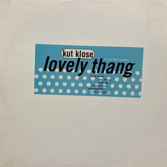 KUT KLOSE / LOVELY THANG (1995 US ORIGINAL PROMO)