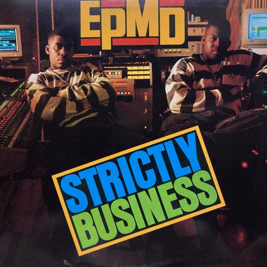 EPMD / STRICTLY BUSINESS (1988 US ORIGINAL)