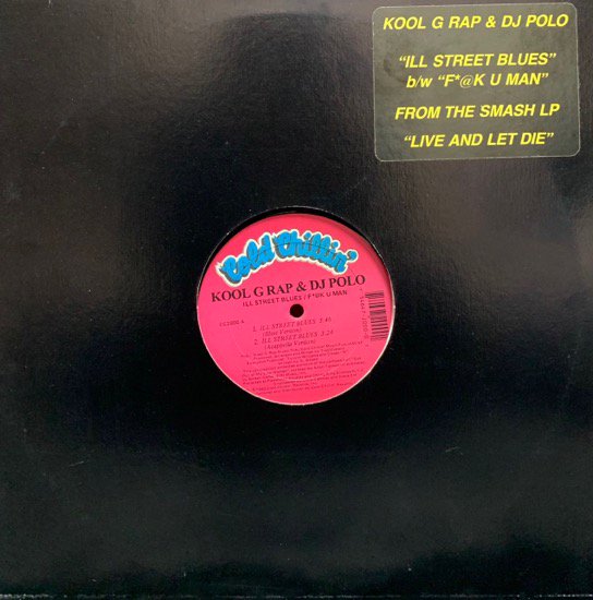 KOOL G RAP & DJ POLO / ILL STREET BLUES b/w F*@K U MAN (1992 US ORIGINAL)
