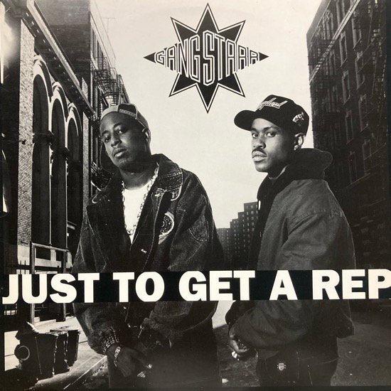 GANG STARR / JUST TO GET A REP (1990 US ORIGINAL)