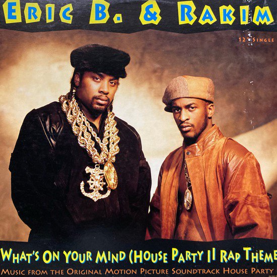 ERIC B. & RAKIM / WHAT'S ON YOUR MIND (1991 US ORIGINAL)