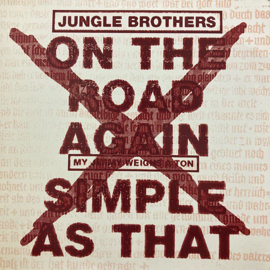 JUNGLE BROTHERS / ON THE ROAD AGAIN b/w SIMPLE AS THAT (1993 US ORIGINAL)
