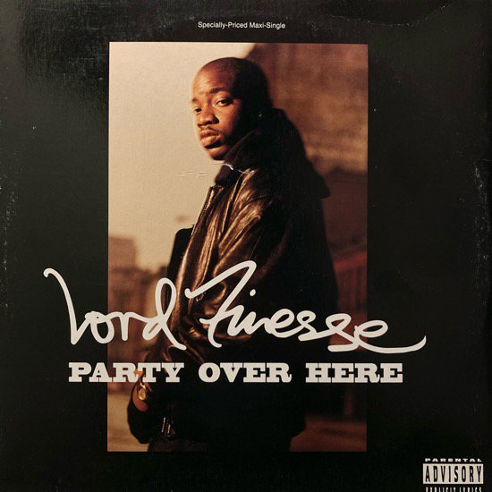 LORD FINESSE / PARTY OVER HERE (1992 US ORIGINAL) (SRC刻印有)