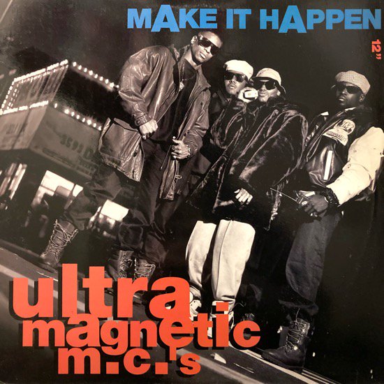 ULTRAMAGNETIC MC'S / MAKE IT HAPPEN (1991 US ORIGINAL)