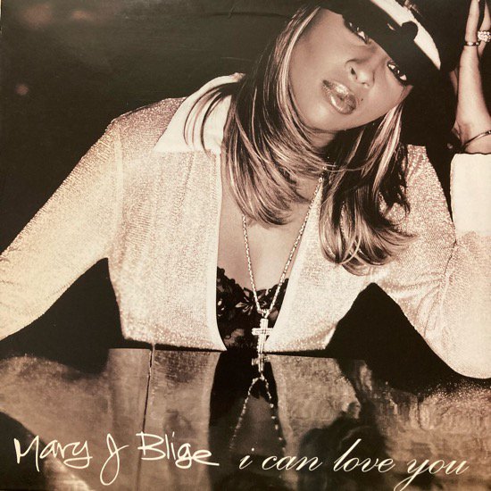 MARY J. BLIGE / I CAN LOVE YOU (1997 US ORIGINAL)