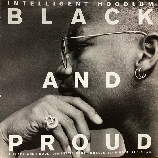 INTELLIGENT HOODLUM / BLACK AND PROUD b/w INTELLIGENT HOODLUM (1990 US ORIGINAL)