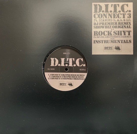 D.I.T.C. / CONNECT 3 b/w ROCKSHYT (2013 US ORIGINAL 300 LIMITED RARE PRESSING)