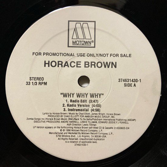 HORACE BROWN / WHY WHY WHY b/w THINGS WE DO FOR LOVE (1996 US PROMO ONLY)