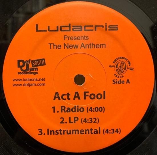 LUDACRIS / ACT A FOOL b/w I-20 / SLUM (2003 US ORIGINAL PROMO ONLY)