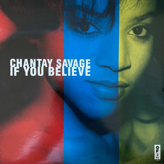 CHANTAY SAVAGE / IF YOU BELIEVE (1992 UK ORIGINAL)