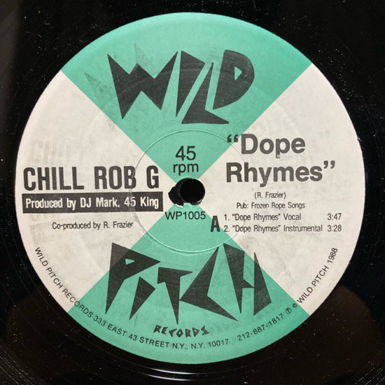 CHILL ROB G / DOPE RHYMES / Wild Pitch (1988 US ORIGINAL)