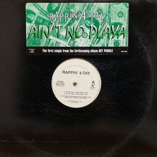RAPPIN' 4-TAY / AIN'T NO PLAYA (1995 US PROMO ONLY)