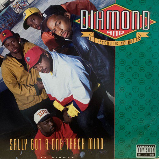 DIAMOND AND THE PSYCHOTIC NEUROTICS / SALLY GOT A ONE TRACK MIND (1992 US ORIGINAL)