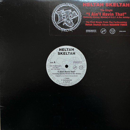 HELTAH SKELTAH / I AIN'T HAVIN' THAT b/w WORLDWIDE (1998 US PROMO)