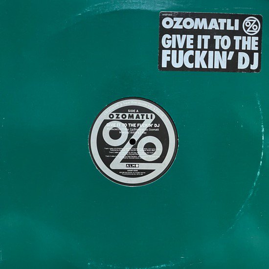OZOMATLI / GIVE IT TO THE FUCKIN' DJ (1998 US PROMO ONLY RARE)