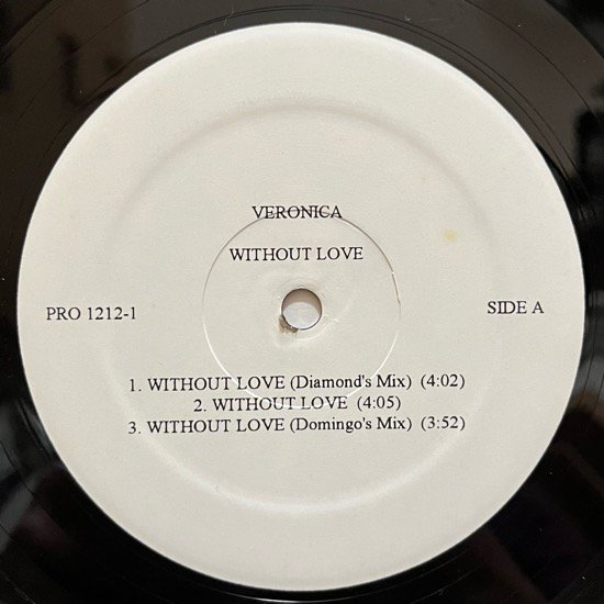 VERONICA / WITHOUT LOVE ( Diamonds Remix ) ( 1995 US PROMO ONLY )