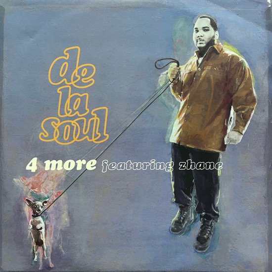 DE LA SOUL FEATURING ZHANE / 4 MORE (1996 UK ORIGINAL)