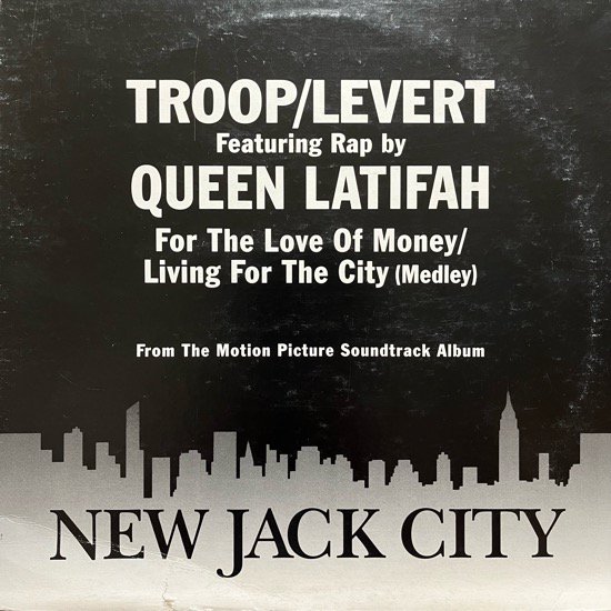 TROOP & LEVERT , QUEEN LATIFAH / FOR THE LOVE OF MONEY / LIVING FOR THE CITY(91 US PROMO ONLY)