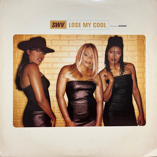 SWV FEATURING REDMAN / LOSE MY COOL (1997 US PROMO ONLY)