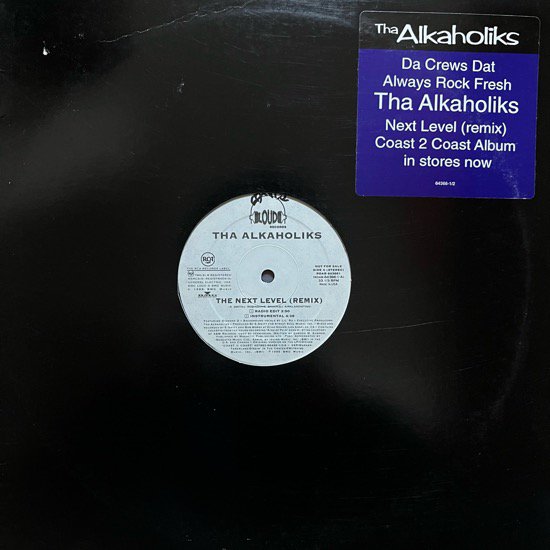 THA ALKAHOLIKS / THE NEXT LEVEL (REMIX) (1995 US ORIGINAL PROMO ONLY)