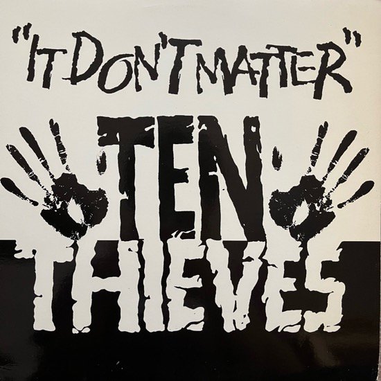 TEN THIEVES / IT DON'T MATTER (1995 US ORIGINAL)