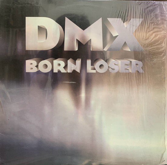 DMX / BORN LOSER (1993 US ORIGINAL)