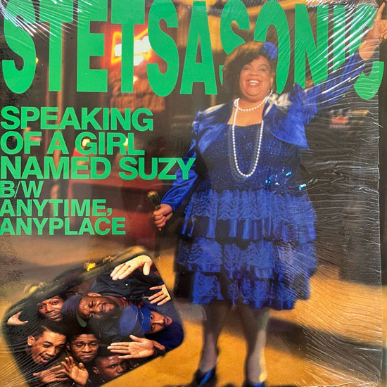 STETSASONIC / SPEAKING OF A GIRL NAMED SUZY b/w ANYTIME, ANYPLACE (1990 US ORIGINAL)