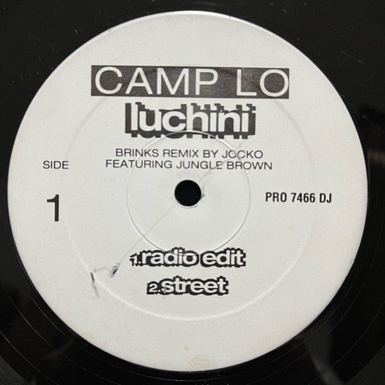 CAMP LO / LUCHINI (BRINKS REMIX) (1996 US ORIGINAL PROMO ONLY)