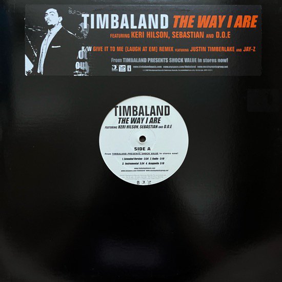 TIMBALAND / THE WAY I ARE b/w GIVE IT TO ME (LAUGH AT EM REMIX) (2007 PROMO ONLY)