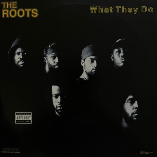 THE ROOTS / WHAT THEY DO (1996 US ORIGINAL)