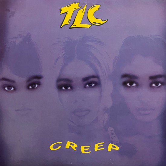 TLC / CREEP (1994 US ORIGINAL)