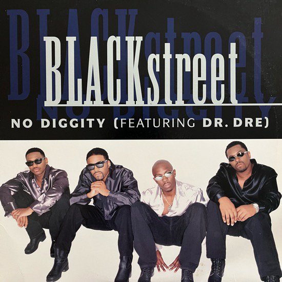 BLACKSTREET FEATURING DR. DRE / NO DIGGITY (1996 US ORIGINAL)