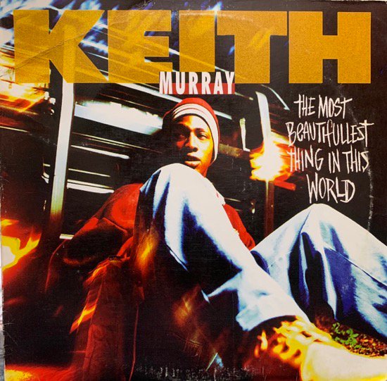 KEITH MURRAY / THE MOST BEAUTIFULLEST THING IN THIS WORLD (SAX REMIX)(US ORG VERY RARE PROMO )