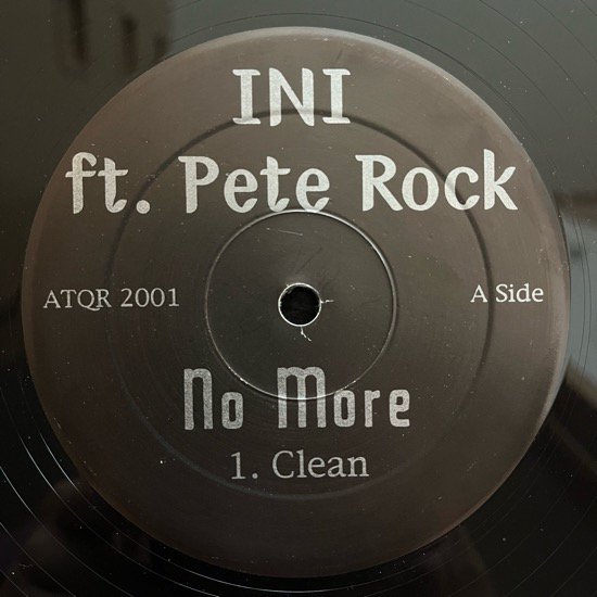 INI FT. PETE ROCK / NO MORE (US UNKNOWN PRESSING)