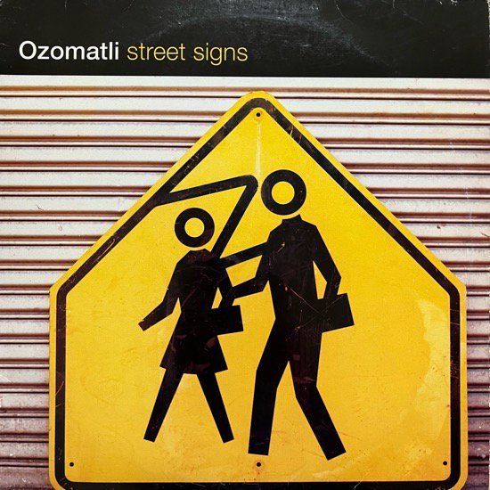 OZOMATLI / STREET SIGNS (2004 US ORIGINAL)