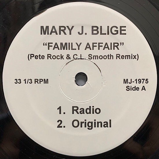 MARY J. BLIGE / FAMILY AFFAIR (PETE ROCK & C.L. SMOOTH REMIX) (2001 UNOFFICIAL RELEASE)