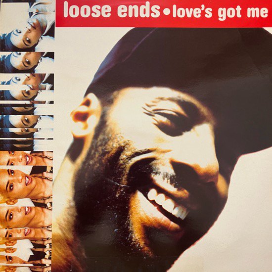 LOOSE ENDS / LOVE'S GOT ME (1990 UK ORIGINAL)